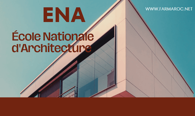 L'ENA : Un établissement public d'enseignement d'architecture au service du développement urbain au Maroc
